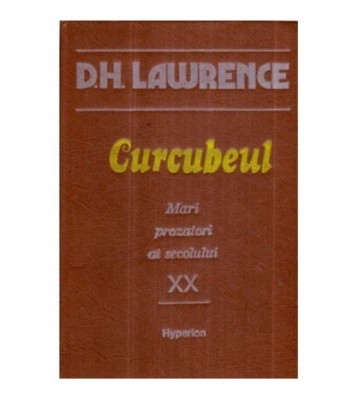 David Herbert Lawrence - Curcubeul - Mari prozatori ai secolului XX foto