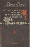 Intamplarile Fericite Si Nefericite Ale Vestitei Moll Flanders - Daniel Defoe