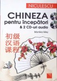 CHINEZA PENTRU INCEPATORI SI 2 CD-URI AUDIO-MONIKA MEY-363932