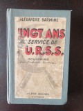 Alexandre Barmine - Vingt ans au service de L U.R.S.S