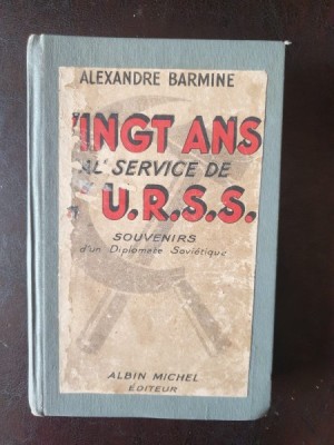 Alexandre Barmine - Vingt ans au service de L U.R.S.S foto
