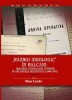 Război Ideologic &icirc;n Balcani: Imaginea Iugoslaviei - Dan Lazar (ed.), Istorie, Documente Securității, Tito, 1948-1951, ISBN 9786067142747