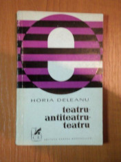 TEATRU ANTITEATRU TEATRU de HORIA DELEANU foto