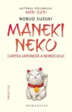 Cumpara ieftin Maneki Neko. Cartea japoneza a norocului/Nobuo Suzuki