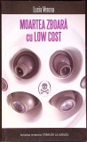 MOARTEA ZBOARA CU LOW COST-LUCIA VERONA-350618