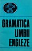 Gramatica Limbii Engleze - Leon Levitchi, Editura Stiintifica, 1967, 330 pagini, brosata