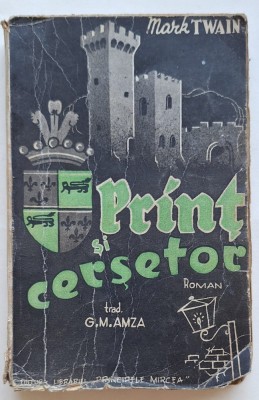 Mark Twain &amp;ndash; Prinț și cerșetor &amp;ndash; ediție rom&amp;acirc;nească interbelică &amp;ndash; 1939 &amp;ndash; tiraj numerotat foto
