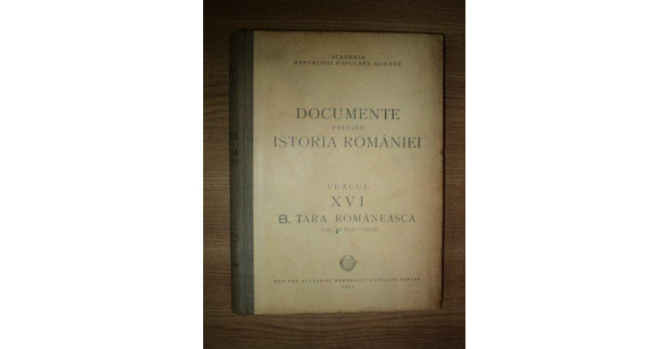 Documente Privind Istoria Romaniei Veacul Xvi B Tara Romaneasca Vol Iii 1551 1570 1952 2335
