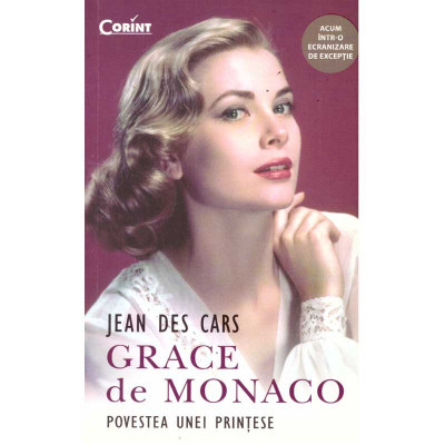 Jean Des Cars - Grace de Monaco. Povestea unei printese - 135651 foto