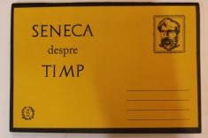 SENECA - DESPRE TIMP , 2018 * PREZINTA SUBLINIERI CU CREIONUL