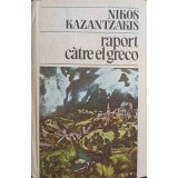 RAPORT CATRE EL GRECO-NIKOS KAZANTZAKIS-210766