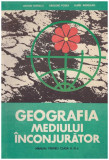 Geografia mediului inconjurator Manual clasa a XI-a 1981 Victor Tufescu, Clasa 11, Geografie