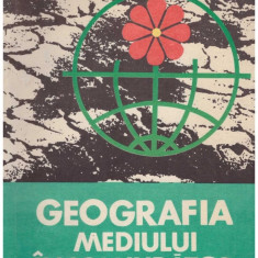 Geografia mediului inconjurator Manual clasa a XI-a 1981 Victor Tufescu