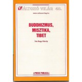 Buddhizmus, misztika, Tibet - Nagy K&aacute;roly