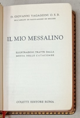IL MIO MESSALINO , ILLUSTRAZIONI TRATTE DALLA MESSA NELLE CATACOMBE di GIOVANNI CAGAGGINI , 1960, TEXT IN LIMBA ITALIANA foto