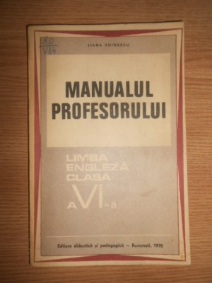 Liana Voinescu - Manualul profesorului. Limba engleza clasa a VI-a foto
