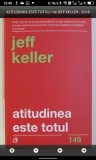 Atitudinea este totul de Jeff Keller