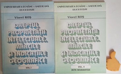 Dreptul proprietatii intelectuale Marcile si indicatiile geografice Viorel Ros foto