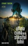 Cumpara ieftin Ultima crima de la sfarsitul lumii/Stuart Turton