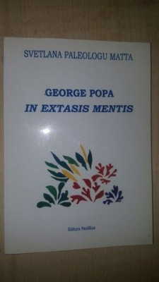 George Popa in extasis mentis- Svetlana Paleologu Matta foto