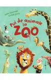 Pui de animale la zoo - Sophie Schoenwald, Gunther Jakobs