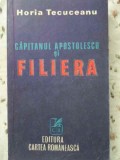 Capitanul Apostolescu si Filiera - Horia Tecuceanu (1981, Cartea Romaneasca) - Carte Politista