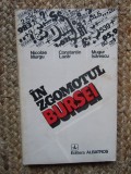 IN ZGOMOTUL BURSEI - Mugur Isarescu, Nicolae Murgu, C. Lazar