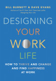 Designing Your Work Life | Bill Burnett, Dave Evans, Penguin Random House USA