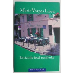 Ratacirile fetei nesabuite &ndash; Mario Vargas Llosa