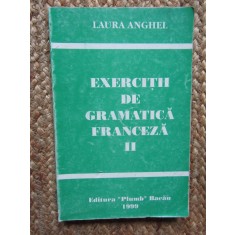 Laura Anghel - Exercitii de gramatica franceza (volumul 2)