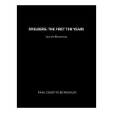Cumpara ieftin Spielberg: The First Ten Years