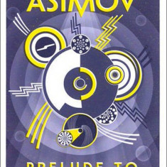 Prelude to Foundation | Isaac Asimov