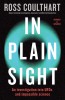 In Plain Sight: An Investigation Into UFOs and Impossible Science