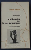 La philosophie des formes symboliques , vol. 2-3 Ernst Cassirer