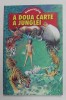 A DOUA CARTE A JUNGLEI de RUDYARD KIPLING ,ANII &#039;2000