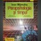 Ioan Mamulas - Parapsihologia si timpul