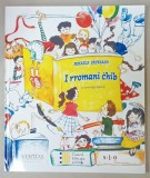 I RROMANI CHIB , O TRINTO BERS ( CARTE DE CITIRE IN LIMBA RROMA ), PENTRU CLASA A III -A , 2002