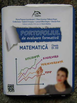 Portofoliul de evaluare formativa - Matematica, clasele IX-XII foto