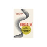 Borderline: The Biography of a Personality Disorder