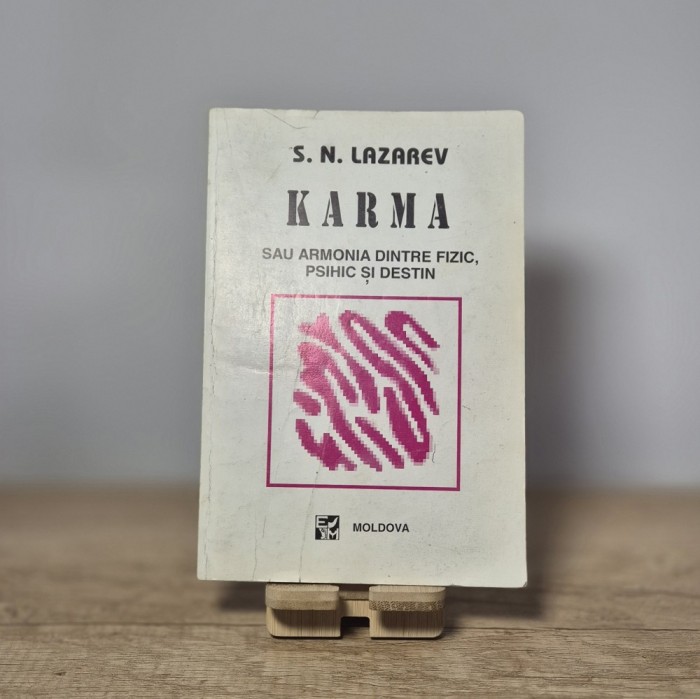 Karma - S.N. Lazarev - Armonia Dintre Fizic Psihic și Destin