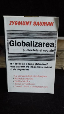 GLOBALIZAREA SI EFECTELE EI SOCIALE - ZYGMUNT BAUMAN foto