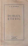 A. E. Powell - Dublul eteric si fenomenele conexe. 24 diagrame (editie veche)
