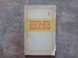 DISCIPOLUL DIAVOLULUI - Bernard Shaw, 1946