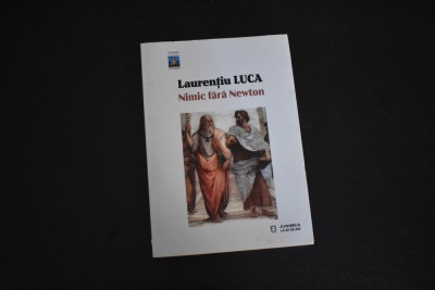 Laurentiu Luca - Nimic fara Newton foto