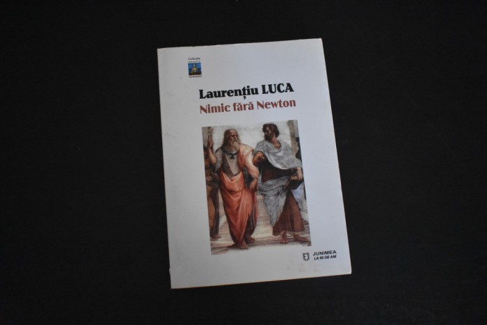 Laurentiu Luca - Nimic fara Newton