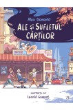 Ale si Sufletul Cartilor | Alex Donovici, Curtea Veche Publishing