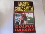 Martin Cruz Smith - Golful Havana
