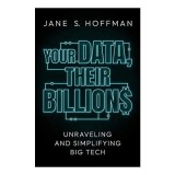 Your Data, Their Billions