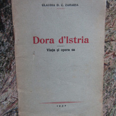 Claudia Zaharia / VIATA SI OPERA LUI DORA d`ISTRIA - editie 1932