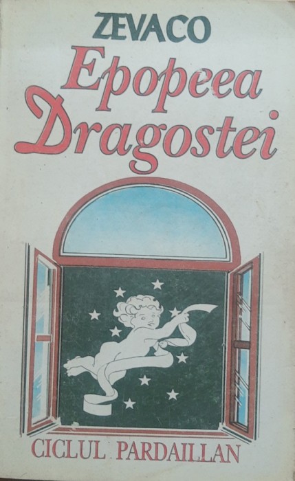 Epopeea Dragostei - Michel Zevaco